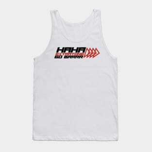 Haha Extratone Go Brrr Tank Top